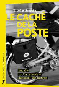 Picture of Le caché de La Poste - Enquête sur l'organisation du travail des facteurs