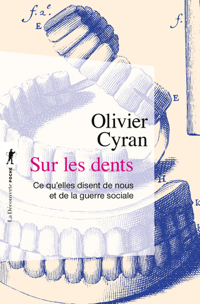 Picture of Sur les dents - Ce qu'elles disent de nous et de la guerre sociale