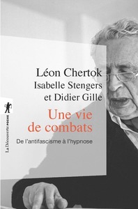 Image de Une vie de combats - De l'antifascisme à l'hypnose