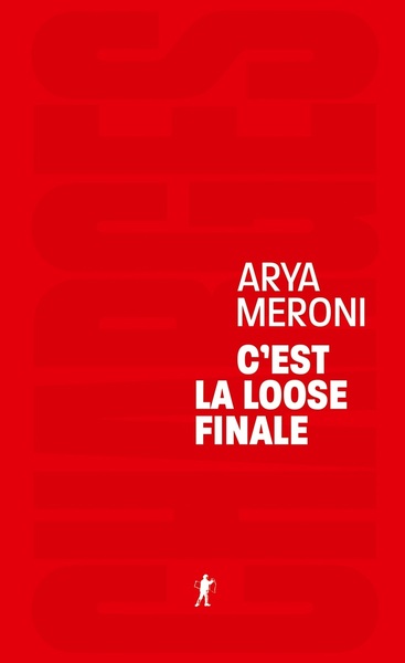 Picture of C'est la loose finale
