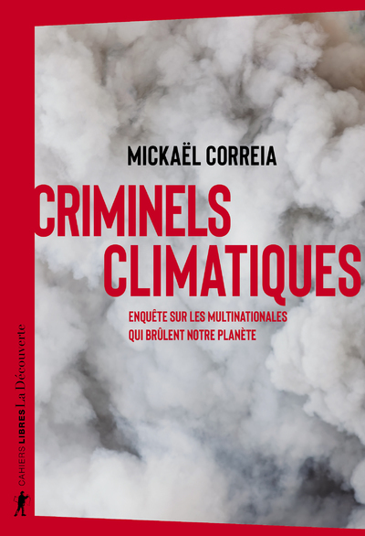 Image de Criminels climatiques - Enquête sur les multinationales qui brûlent notre planète