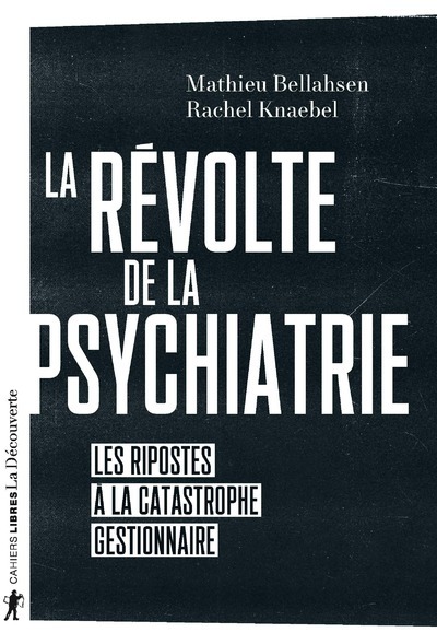 Image de La révolte de la psychiatrie - Les ripostes à la catastrophe gestionnaire
