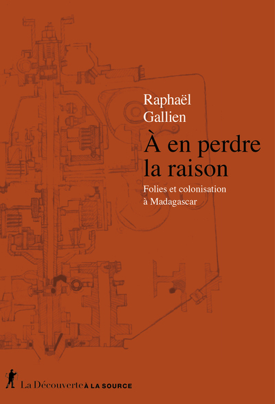 Image de À en perdre la raison - Folies et colonisation à Madagascar