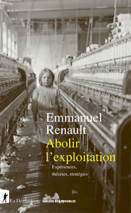 Image de Abolir l'exploitation - Expériences, théories, stratégies