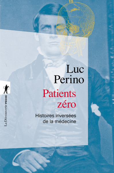 Image de Patients zéro - Histoires inversées de la médecine