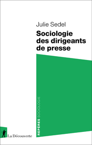 Picture of Sociologie des dirigeants de presse