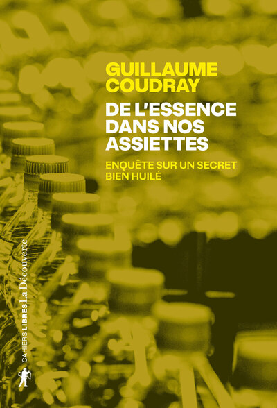 Image de De l'essence dans nos assiettes - Enquête sur un secret bien huilé