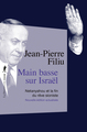 Image de Main basse sur Israël - Netanyahou et la fin du rêve sioniste