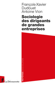 Picture of Sociologie des dirigeants de grandes entreprises