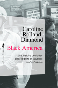 Picture of Black America - Une histoire des luttes pour l'égalité et la justice (XIXe-XXIe siècle)