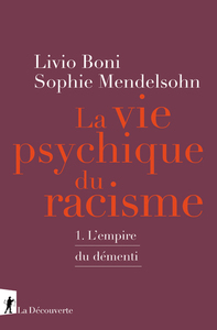 Image de La vie psychique du racisme - L'empire du démenti