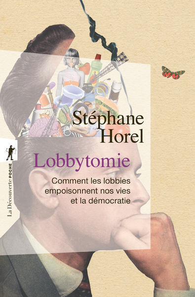 Picture of Lobbytomie - Comment les lobbies empoisonnent nos vies et la démocratie