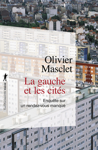 Picture of La gauche et les cités - Enquête sur un rendez-vous manqué