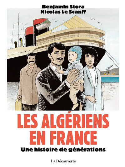 Image de Les Algériens en France - Une histoire de générations