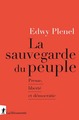 Image de La sauvegarde du peuple - Presse, liberté et démocratie