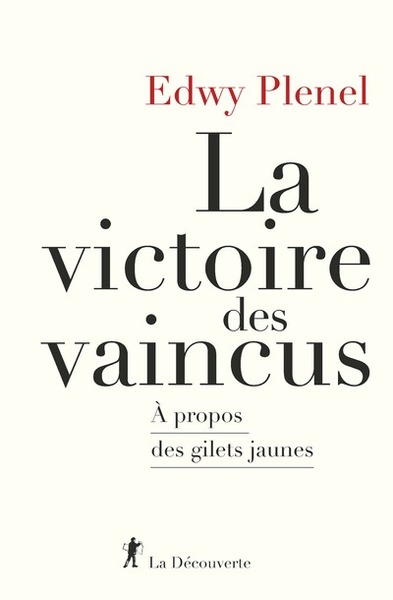 Image de La victoire des vaincus - A propos des gilets jaunes