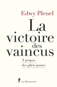 Image de La victoire des vaincus - A propos des gilets jaunes
