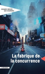 Image de Revue Regards croisés sur l'économie numéro 25 La fabrique de la concurrence