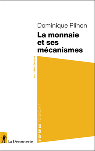 Picture of La monnaie et ses mécanismes