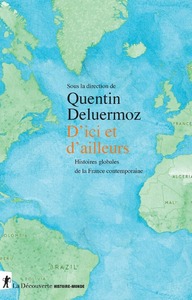 Picture of D'ici et d'ailleurs - Histoires globales de la France contemporaine
