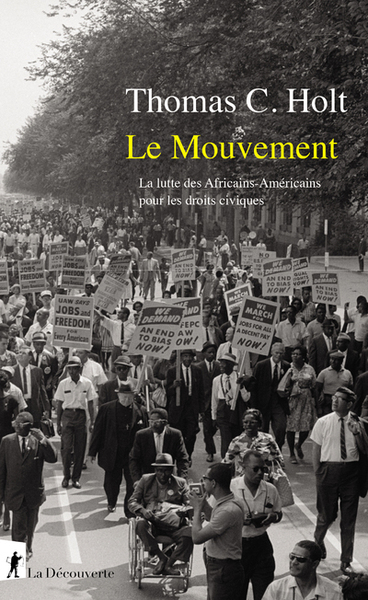 Picture of Le mouvement - La lutte des Africains-Américainspour les droits civiques