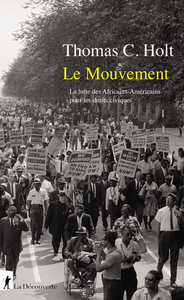 Picture of Le mouvement - La lutte des Africains-Américainspour les droits civiques