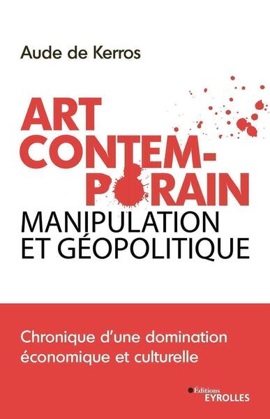 Picture of Art Contemporain, manipulation et géopolitique