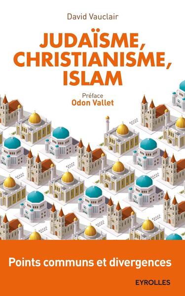 Image de Judaïsme, christianisme, islam : points communs et divergences