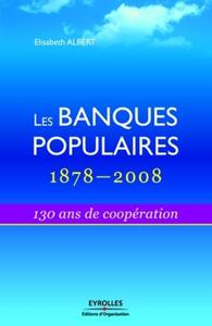 Image de Les banques populaires : 1878-2008