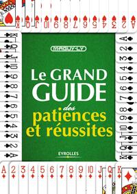 Image de Le grand guide des patiences et réussites