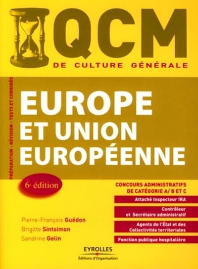 Image de QCM EUROPE ET UNION EUROPEENNE. CONCOURS ADMINISTRATIFS DE CATEGORIE A, B ET C