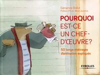 Image de Pourquoi est-ce un chef d'oeuvre ? 50 longs-métrages d'animation expliqués.