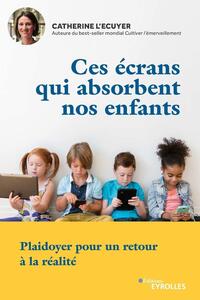 Image de Ces écrans qui absorbent nos enfants