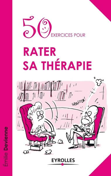 Picture of 50 exercices pour rater sa thérapie