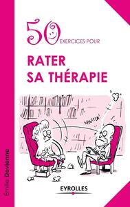 Picture of 50 exercices pour rater sa thérapie