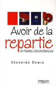 Picture of Avoir de la répartie en toutes circonstances