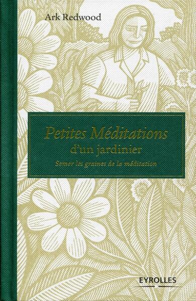 Picture of Petites méditations d'un jardinier