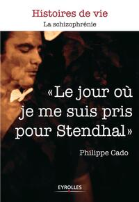 Picture of Le jour où je me suis pris pour Stendhal