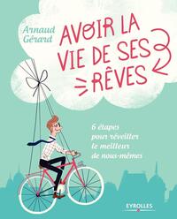 Picture of Avoir la vie de ses rêves