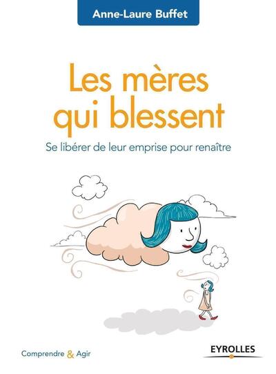 Image de Les mères qui blessent