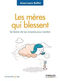 Image de Les mères qui blessent