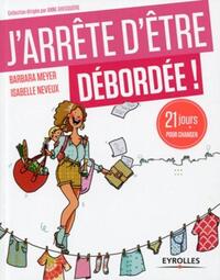 Picture of J'arrête d'être débordée