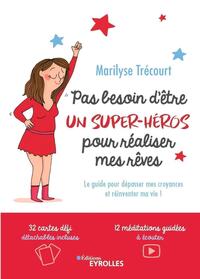 Picture of Pas besoin d'être un super-héros pour réaliser mes rêves