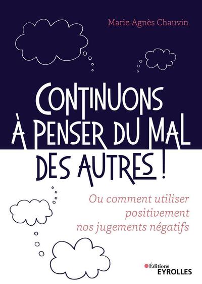 Image de Continuons à penser du mal des autres !