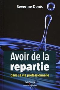 Image de Avoir de la répartie dans sa vie professionnelle