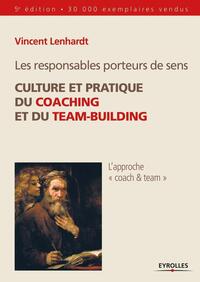 Image de Les responsables porteurs de sens. Culture et pratique du coaching et du team-building