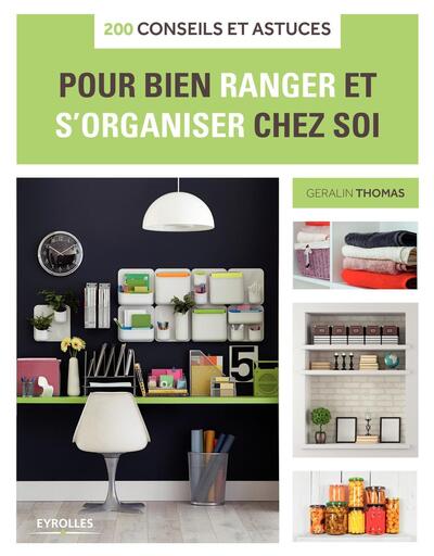 Picture of 200 conseils et astuces pour bien ranger et s'organiser chez soi