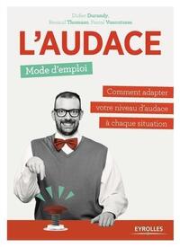 Picture of L'audace, mode d'emploi
