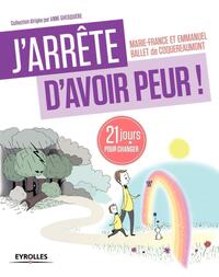 Picture of J'arrête d'avoir peur !