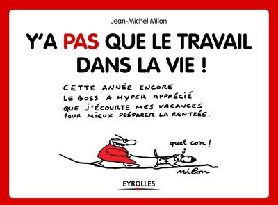 Picture of Y'a pas que le travail dans la vie !